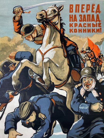 Original WWII Russian propaganda poster – On to the west, Red Army cavalry!