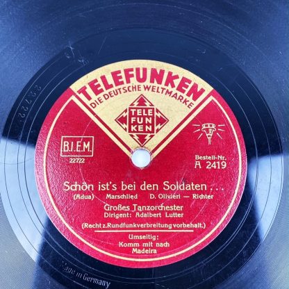 Original WWII German record - Schön ist's bei den Soldaten & Komm mit nach Madeira