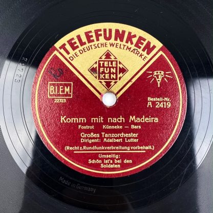Original WWII German record - Schön ist's bei den Soldaten & Komm mit nach Madeira