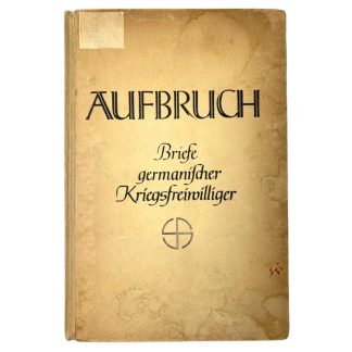Original WWII German Waffen-SS book Aufbruch - Briefe Germanischer Kriegsfreiwilliger