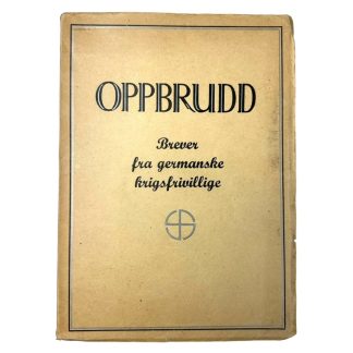 Original WWII Norwegian Waffen-SS book Oppbrudd - Brever fra Germanske Krigsfrivillige