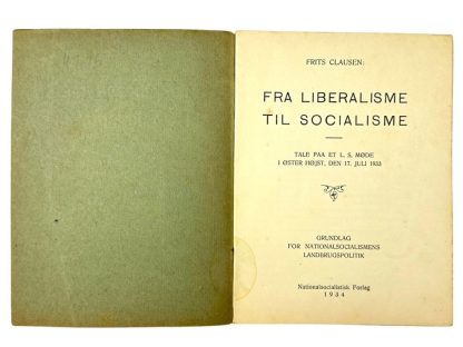 Original Early 1934 DNSAP collaboration brochure 'Fra Liberalisme til Socialisme'