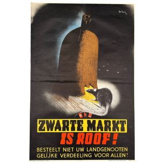 Original WWII Dutch poster 'Zwarte Markt is Roof!'