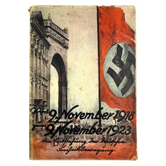 Original 1933 German book 'Vom 9. November 1918 sum 9. November 1923.Die Entstehung der deutschen Freiheitsneuregung' buch