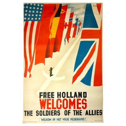 Original WWII Allied poster - Free Holland welcomes the soldiers of the Allies - militaria