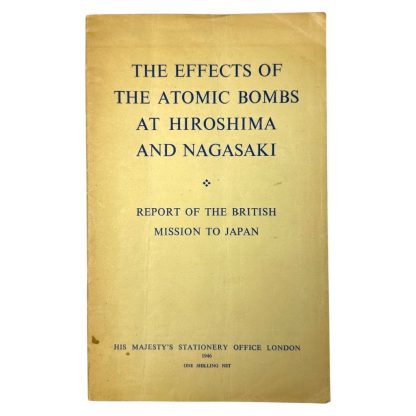 Cover of a 1946 British government report titled 'The Effects of the Atomic Bombs at Hiroshima and Nagasaki,' published by His Majesty’s Stationery Office, documenting the findings of the British Mission to Japan following the atomic bombings.