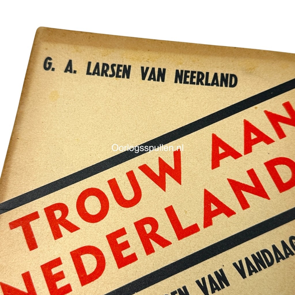 Original WWII Dutch Zwart Front brochure - Trouw aan Nederland - G.A. Larsen van Neerland