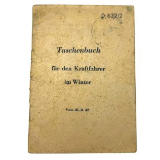 Original WWII German Taschenbuch für den Kraftfahrer im Winter D/632/2