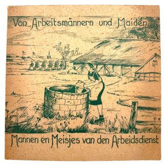 Original WWII Dutch NAD booklet Von Arbeitsmännern und Maiden – Mannen en Meisjes van den Arbeidsdienst