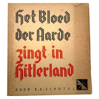Original WWII Dutch book 'Het Bloed der Aarde zingt in Hitlerland - B.A. Schotel'