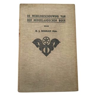Original WWII Dutch collaboration boek 'De Wereldbeschouwing van den Nederlandschen Boer - E.J. Roskam'