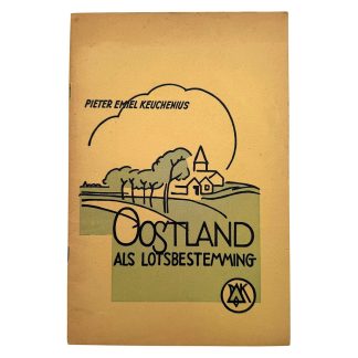 Original WWII Dutch collaboration brochure Oostland als Lotsbestemming - Pieter Emiel Keuchenius
