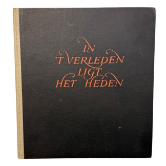 Original WWII Dutch SS book 'In ’t Verleden Ligt Het Heden'