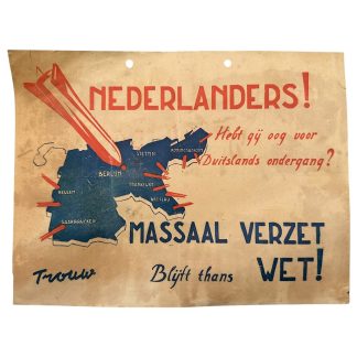 Originele Nederlandse verzets poster Tweede Wereldoorlog illegale krant Trouw clandestiene propaganda Nederland “Nederlanders” kaart Duitsland geallieerde opmars anti-nazi bezetting zeldzaam verzetsmemorabilia verzamelobject