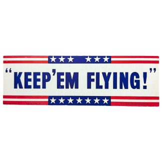 Original WWII USAAF “Keep ’Em Flying!” cardboard propaganda sign, July 1943, U.S. Army Recruiting Service issue, red white and blue recruitment display banner for Army Air Forces offices, authentic Second World War American military recruiting memorabilia, rare USAAF home front poster collectible, 28 x 9.5 cm, highly sought after by WWII USAAF collectors.