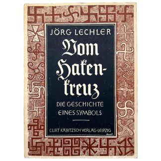 Original German book Vom Hakenkreuz Jörg Lechler 1934 Leipzig swastika symbolism propaganda book WWII era collectible