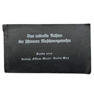 Original German 1936 manual heavy machine guns Berlin military book Das indirekte Richten Wehrmacht document.