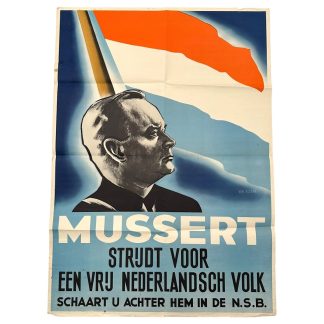 Original WWII Dutch NSB poster 'Mussert strijdt voor een vrij Nederlandsch volk schaart u achter hem in de N.S.B.'