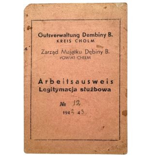 Original WWII German Ausweis Gutsverwaltung Dembiny B. in Kreis Cholm Gardener in Dembiny in Poland 1943