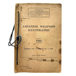 Original WWII British identification and reference handbook “Japanese Weapons Illustrated”
