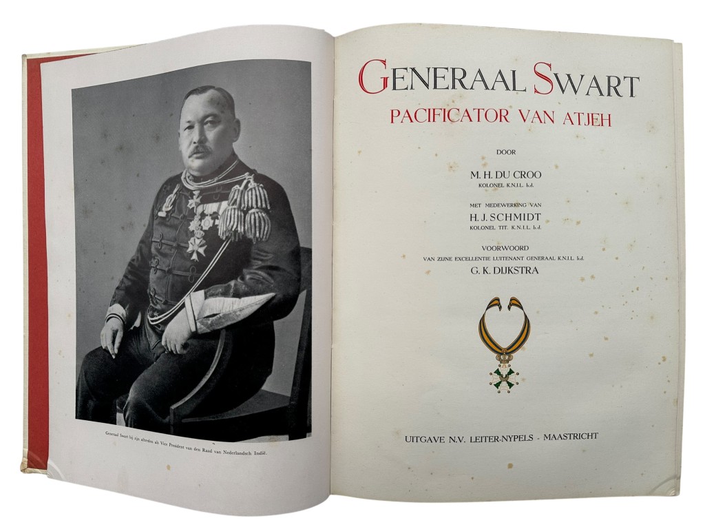 Original WWII Dutch book titled 'Generaal Swart – Pacificator van Atjeh' written by M.H. du Croo