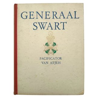 Original WWII Dutch book titled 'Generaal Swart – Pacificator van Atjeh' written by M.H. du Croo