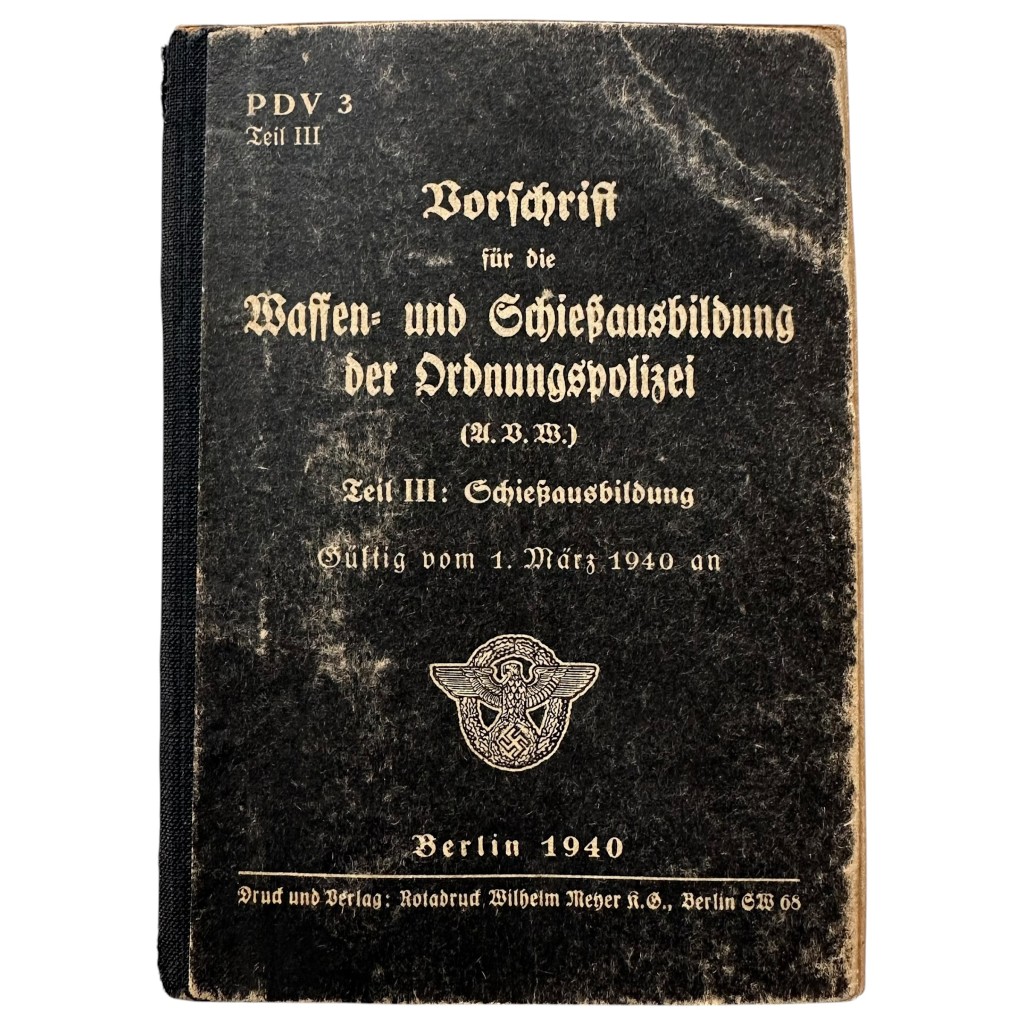 Original WWII German Ordnungspolizei handbook 'Vorschrift für die Waffen- und Schießausbildung der Ordnungspolizei'