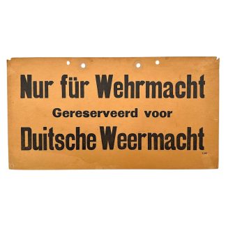 Original WWII German carton sign 'Nur für Wehrmacht - Gereserveerd voor de Duitsche Weermacht'