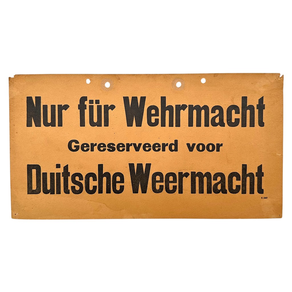 Original WWII German carton sign 'Nur für Wehrmacht - Gereserveerd voor de Duitsche Weermacht'