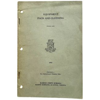 Original WWII US Marine Corps “Equipment Pack and Clothing” manual