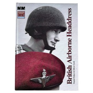 Reference book 'British Airborne Headdress - Daniel Fisher and Oliver Lock'