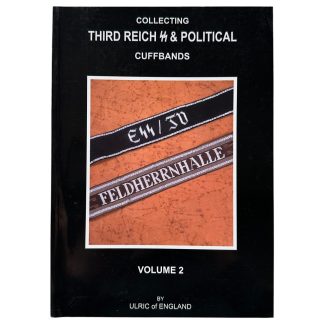 Reference book 'Collecting Third Reich SS & Political Cuffbands Volume 2' by Ulric of England