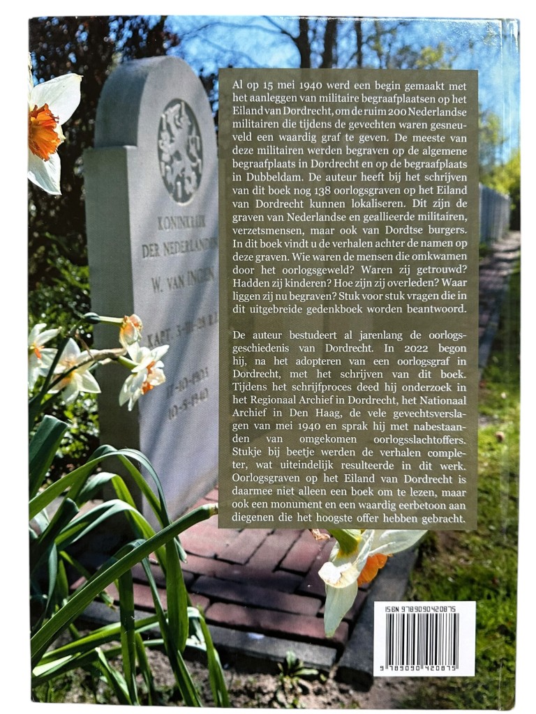 Militair historisch naslagwerk Oorlogsgraven op het Eiland van Dordrecht Nick van Uden Tweede Wereldoorlog Dordrecht militaire begraafplaatsen Nederlandse soldaten WO2 boek