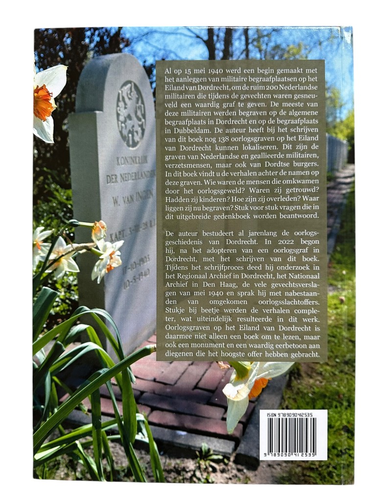 Militair historisch naslagwerk Oorlogsgraven op het Eiland van Dordrecht Nick van Uden Tweede Wereldoorlog Dordrecht militaire begraafplaatsen Nederlandse soldaten WO2 boek