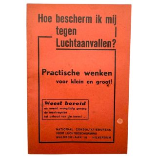 Original Pre 1940 Dutch Luchtbescherming brochure 'Hoe bescherm ik mij tegen luchtaanvallen?' Hilversum