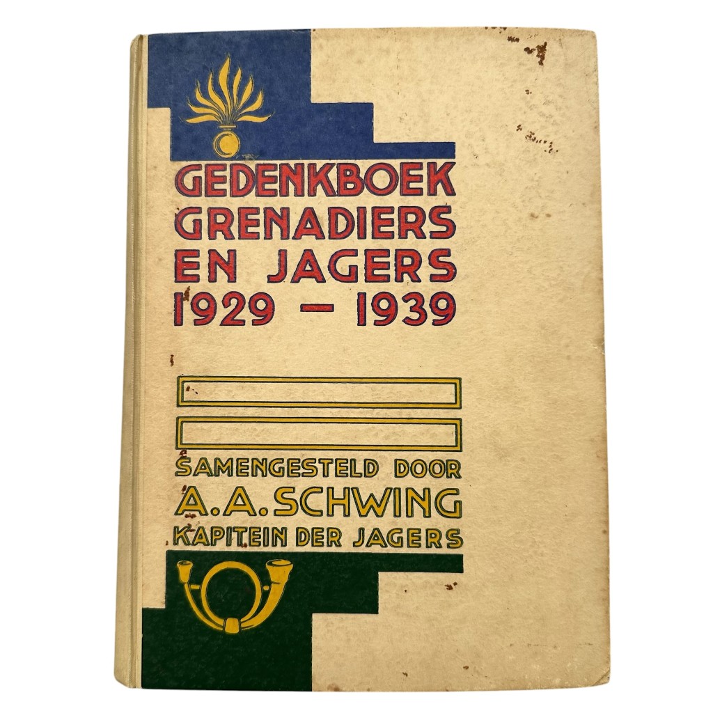 Gedenkboek Grenadiers en Jagers 1929 1939 A A Schwing Nederlands militair herdenkingsboek met 326 afbeeldingen vooroorlogs leger Nederland