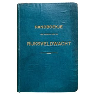 Original WW1 Dutch handbook 'Handboekje ten dienste van de Rijksveldwacht'