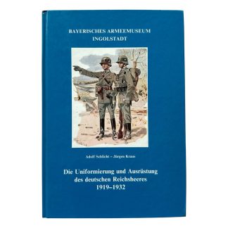 Reference book 'Die Uniformierung und Ausrüstung des deutschen Reichsheeres 1919-1932' by Adolf Schlicht and Jürgen Kraus