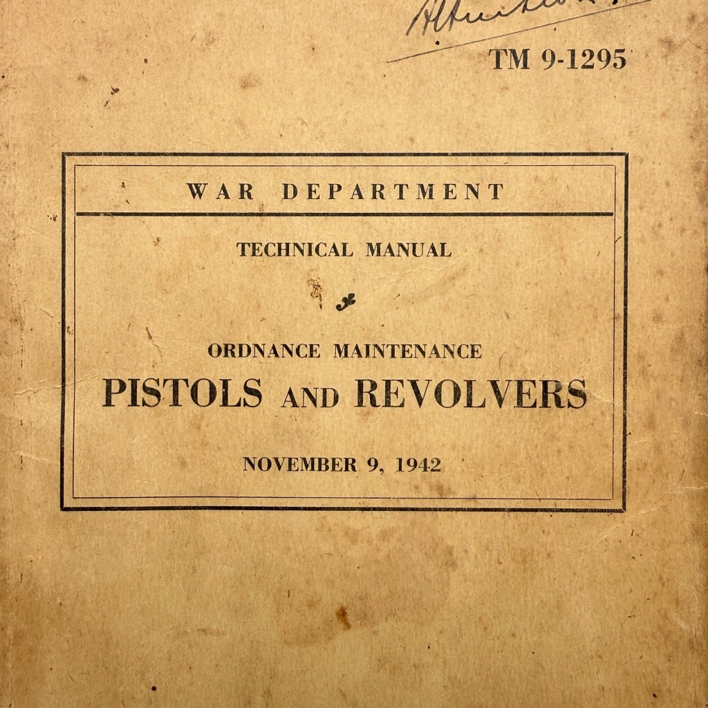 Original WWII US Army Technical Manual TM 9-1295 'Pistols and Revolvers'