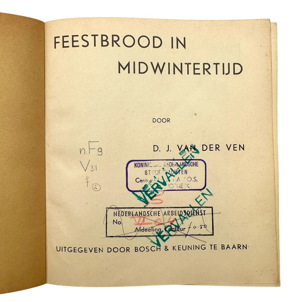 Original WWII Dutch book 'Feestbrood in Midwintertijd', written by D. J. van der Ven and published by Bosch & Keuning in Baarn (Used by the N.A.D) - Image 2