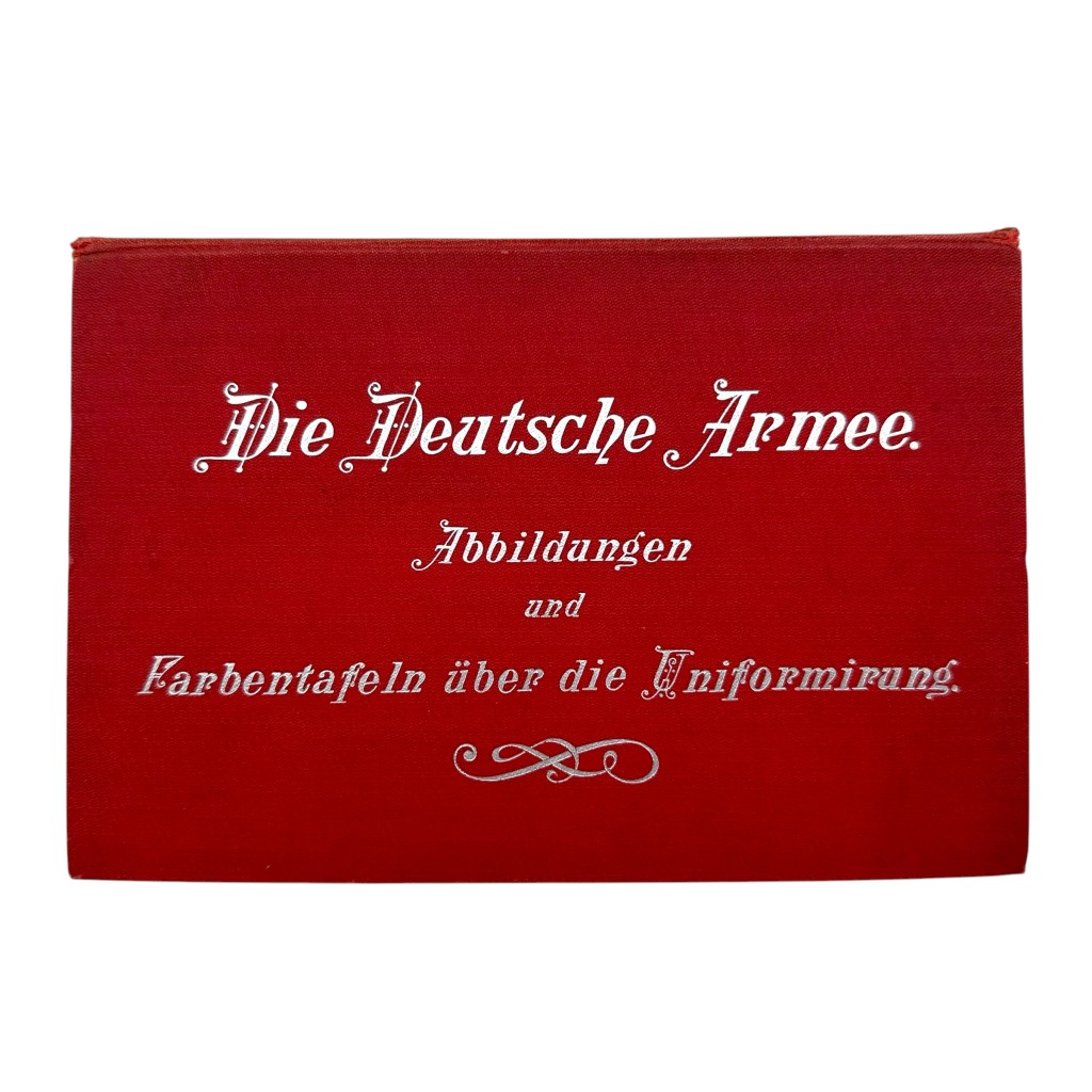 Original 1895 German Imperial uniform atlas 'Die Deutsche Armee'