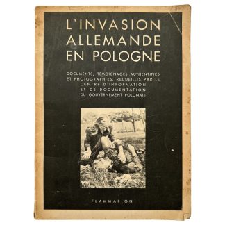 Original WWII book L'Invasion Allemande en Pologne Flammarion German invasion of Poland French edition with photographs and documentation for collectors