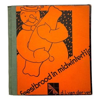 Original WWII Dutch book 'Feestbrood in Midwintertijd', written by D. J. van der Ven and published by Bosch & Keuning in Baarn (Used by the N.A.D)