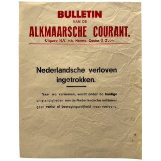 Originele Pre 1940 Nederlandse mobilisatieposter van de Alkmaarsche Courant met bulletin 'Nederlandsche verloven ingetrokken' voor verzamelaars