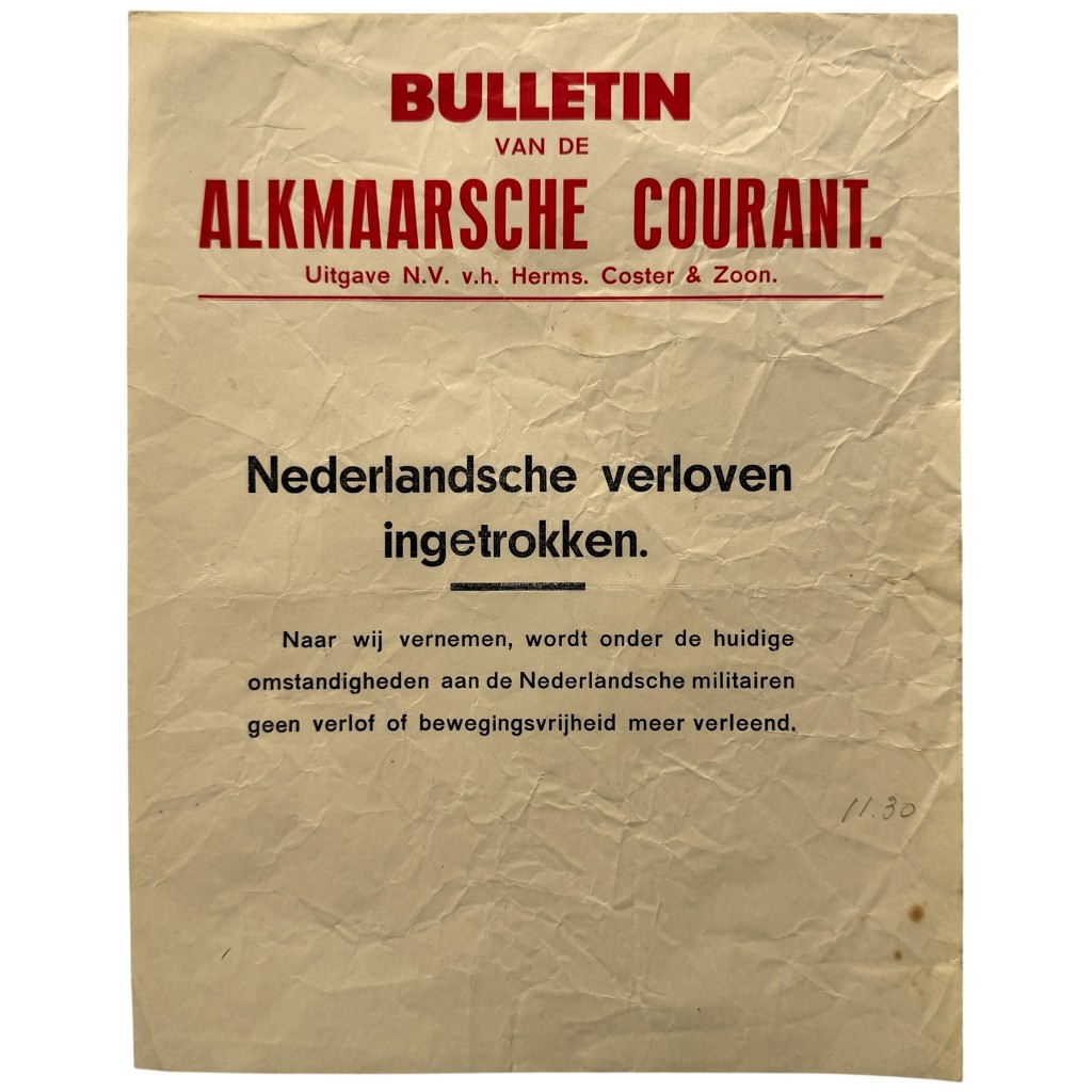 Originele Pre 1940 Nederlandse mobilisatieposter van de Alkmaarsche Courant met bulletin 'Nederlandsche verloven ingetrokken' voor verzamelaars