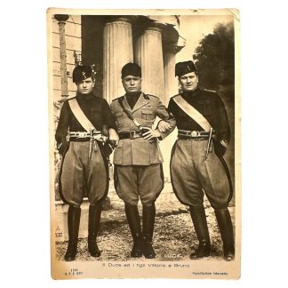 Original WWII Italian Fascist postcard depicting Benito Mussolini together with his sons Vittorio and Bruno