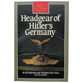 Headgear of Hitler's Germany Vol. 1 Heer Luftwaffe Kriegsmarine Reference Book
