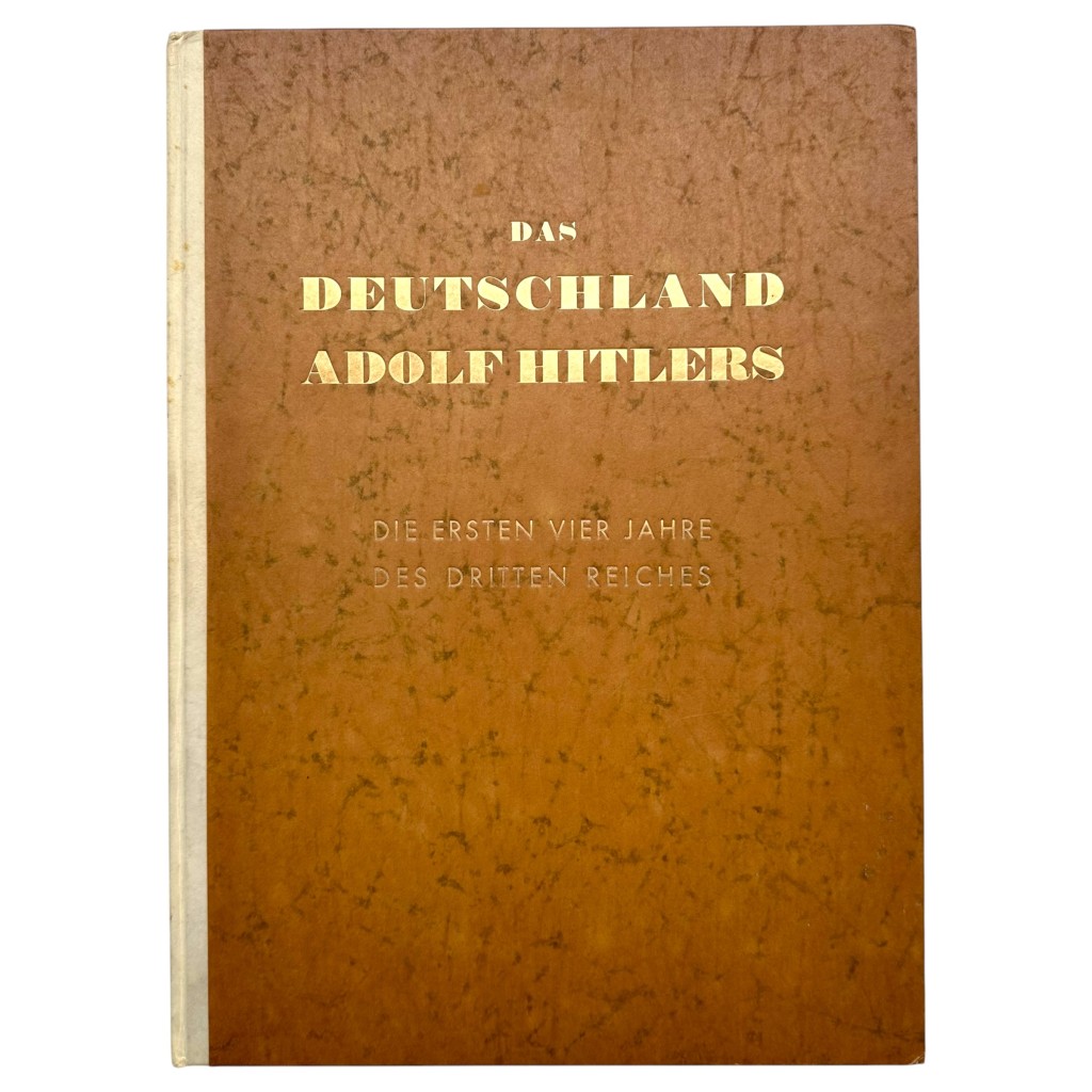 Original 1937 German propaganda book 'Das Deutschland Adolf Hitlers - Die ersten vier Jahre des Dritten Reiches'