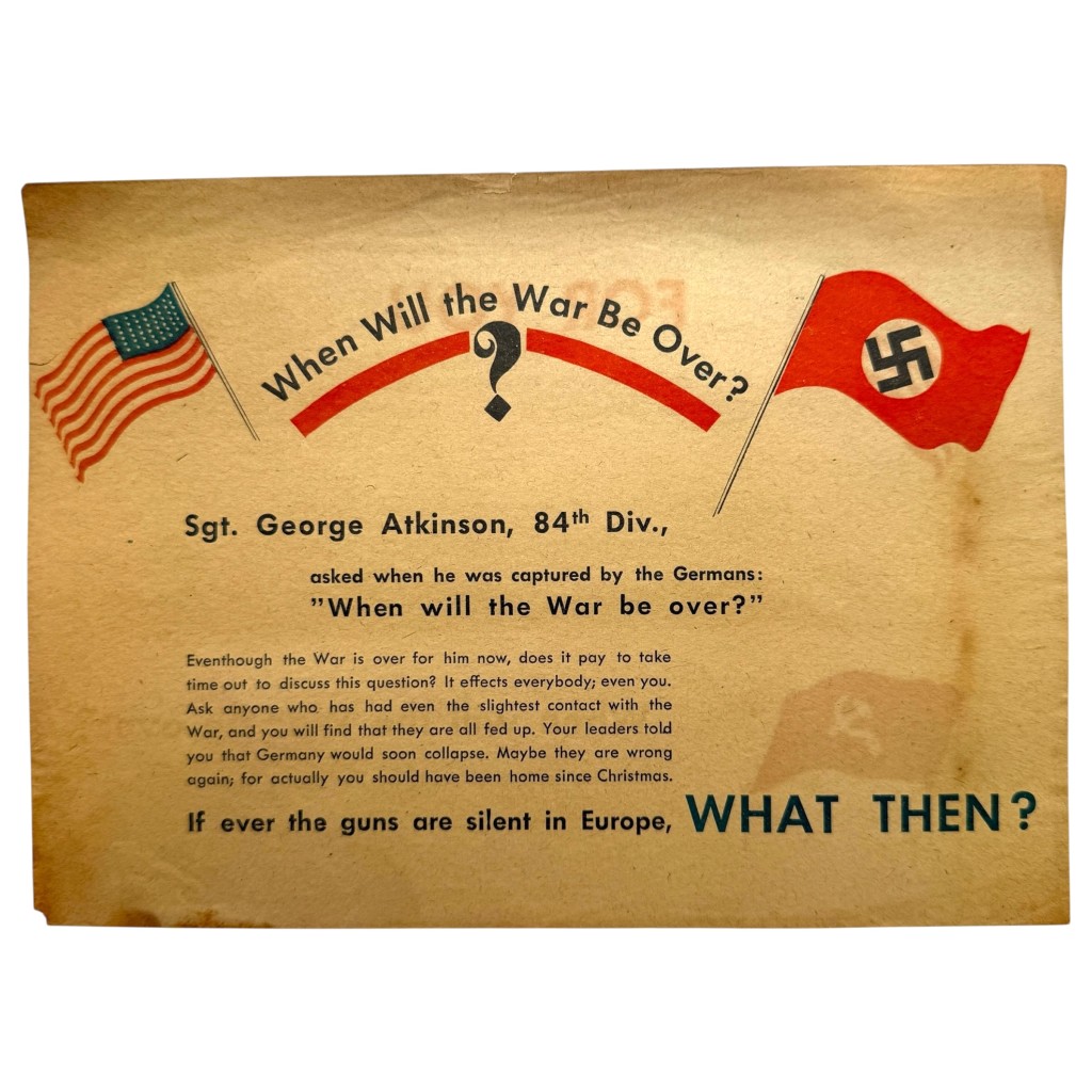 Original WWII German propaganda leaflet 'When Will the War Be Over' US 84th Infantry Division Japan Soviet Union 648 SK 1 C.