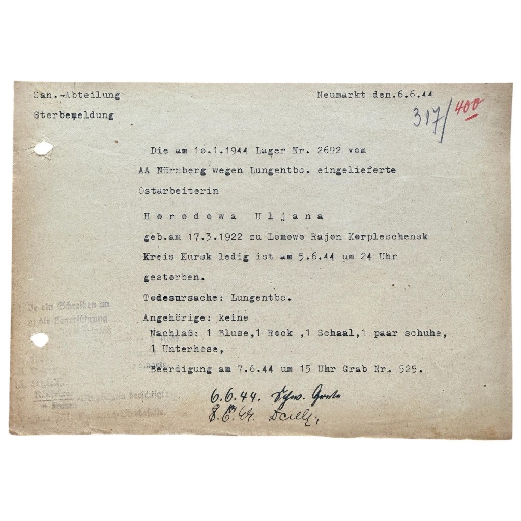 Original WWII German Sanitäter Abteilung death document Ostarbeiter Uljana Horodowa Neumarkt Arbeitsamt Nürnberg Lager 2692 Kursk grave 525.